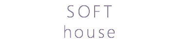 SOFT
house